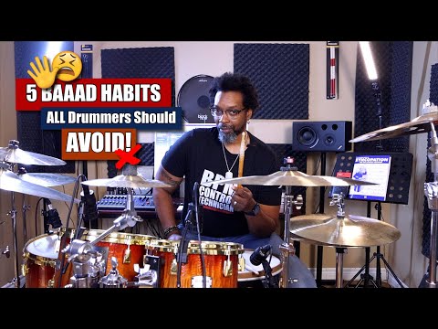 5 Baaad Habits 🖐🏽😩 Drummers Should Avoid! 🚷