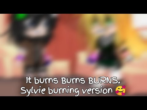 It burns Burns BURNS !! / My AU / Sylvie vers. 🥰 / Gacha Club MCU | Night