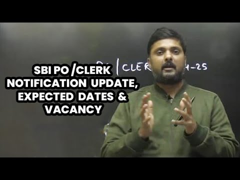 SBI PO/CLERK 2024-25 NOTIFICATION | SBI PO/CLERK Expected Date | VACANCY | Banking by RWA