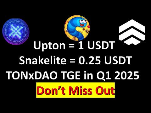 Upton = 1 USDT, Snakelite = 0.25 USDT! TONxDAO TGE in Q1 2025 – Don’t Miss Out!