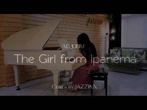 The Girl from Ipanema ( A.C. JOBIM ) - Piano cover by JAZZINN