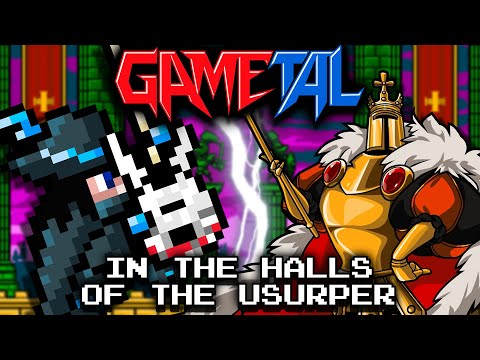 In the Halls of the Usurper [Pridemoor Keep] (Shovel Knight) - GaMetal Remix