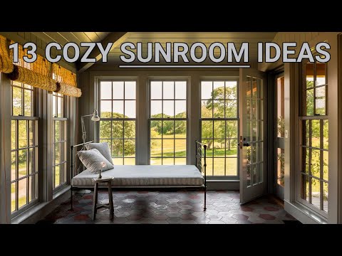 13 Cozy Sunroom Ideas |  Rustic Charm | Modern Elegance | Best Sunroom Ideas