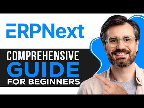 ERPNext Tutorial 2025 | Comprehensive Guide for Beginners