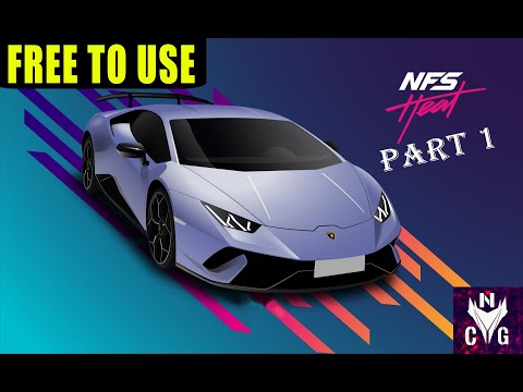 NEED FOR SPEED HEAT Walkthrough Gameplay Part 1 - INTRO (NFS HEAT) | No Copyright Gamepay