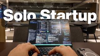 Why I love being a SOLO startup founder after quitting my 9-5 (realistic coding vlog)