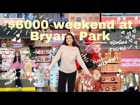 first weekend as a vendor at the Bryant Park Winter Village // holiday market vlog, Q&A