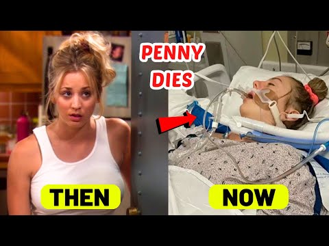 The Big Bang Theory Cast 🔥 Then and Now 2024 🔥 Kaley Cuoco Dies