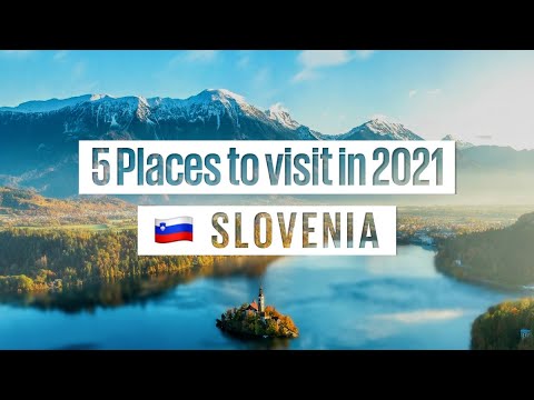 Top 5 Places You Need To Visit In 2021: #2 - Slovenia