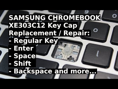 How to Replace Keycap Cap SAMSUNG XE303C12 Keyboard Key Replacement Enter Shift Space Del/Delete