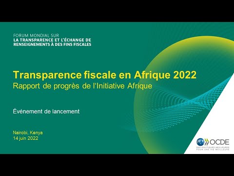 Événement de lancement du rapport Transparence fiscale en Afrique 2022