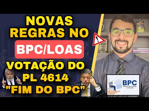 URGENTE! PL 4614/2024 FIM DO BPC-LOAS PARA MILHÕES DE BENEFICIÁRIOS VEJA O QUE VAI MUDAR!