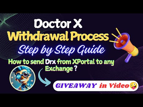 How to withdraw Doctor X from XPortal to Exchange💯 | Full Guide Video with Giveaway😜