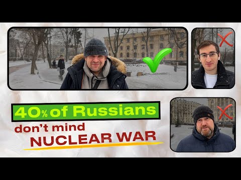 Why 40% of Russians are in favor of the nuclear war? Survey in Russia.