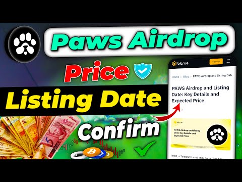 Paws token price | Paws listing date | Paws airdrop withdrawal | Paws Airdrop price | Paws Airdrop