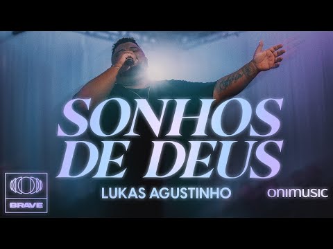 Lukas Agustinho - Sonhos de Deus (Ao Vivo)