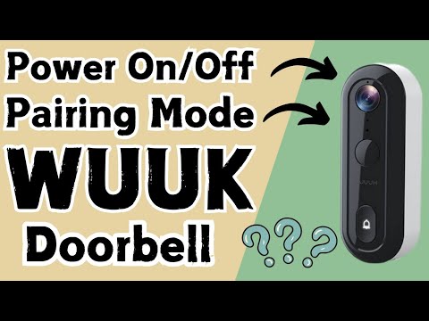 How to Power On/Off Wuuk Video Doorbell | How to put Wuuk video doorbell in pairing mode |