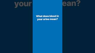 What does blood in your urine mean? #MENtionIt