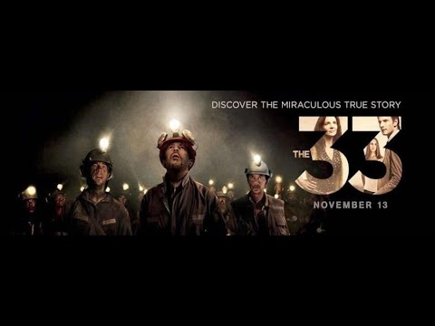 电影剪辑《地心营救》The 33、Los 33