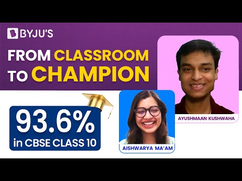 93.6 % in CBSE Class 10 | Ayushmaan Kushwaha #byjus #successstories #cbseclass10