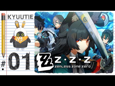 😸Just Starting Out (kinda)😸【Zenless Zone Zero】Ep.1