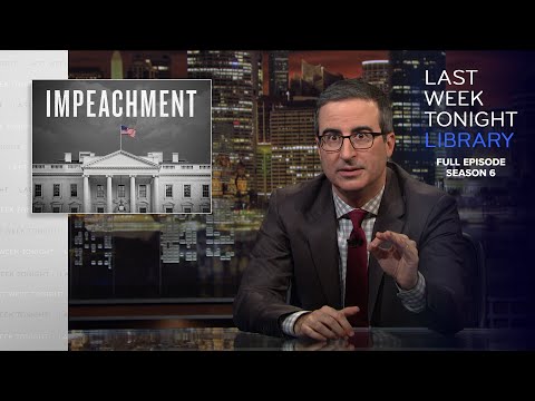 S6 E15: Impeachment & Duncan Hunter: Last Week Tonight with John Oliver