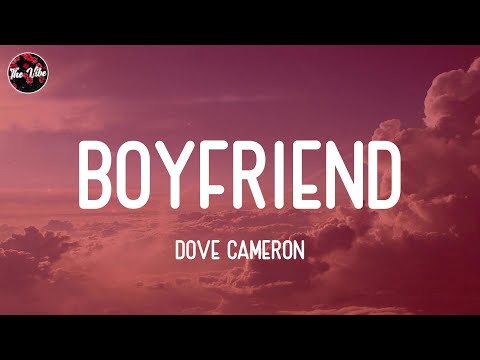 Dove Cameron - Boyfriend (Lyrics)