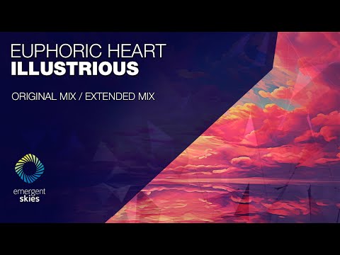 Euphoric Heart - Illustrious [Emergent Skies]