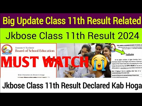 😭MUST WATCH LL 11th CLASS STUDENTS | JKBOSE 11TH CLASS RESULT REGARDING UPDATE