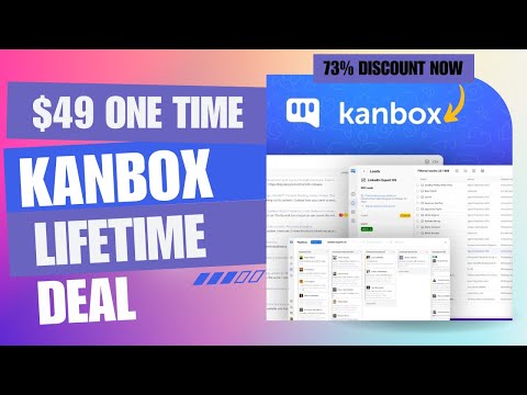 💠💥💠Kanbox Lifetime Deal | Maximize Your LinkedIn ROI | $49 Lifetime Deal | 73% Now