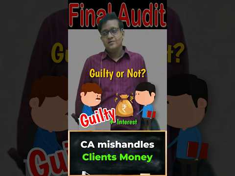 CA mishandles Clients Money | Siddharth Agarwal Audit