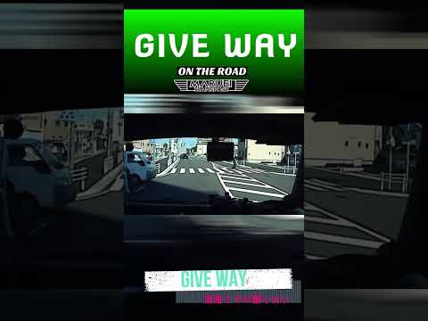 Give Way-譲る気持ちで事故防止-【ドラレコ映像】