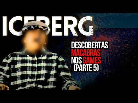 O Iceberg das Descobertas Macabras nos Games - Parte 5