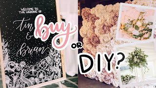 BUY OR DIY? WEDDING DECOR IDEAS ON A BUDGET | Cheap Florals, Calligraphy Signs, + Backdrops