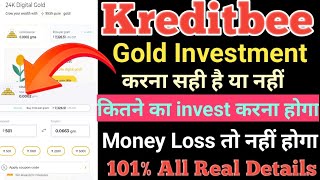 Kreditbee Gold Investment करना सही है या नहीं // How To Investment Kreditbee Gold Loan 101% Proof