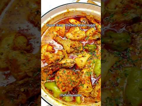 Super Easy And Quick Restaurant Style Chicken Malai Handi Recipe