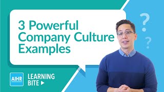 3 Powerful Company Culture Examples | AIHR Learning Bite