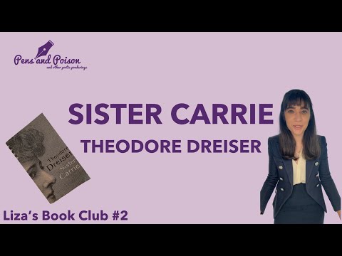 Sister Carrie by Theodore Dreiser | Liza's Book Club EP 2