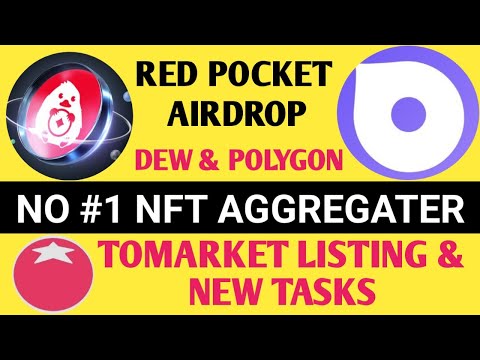 Red Pocket Airdrop Full Details | Dew Airdrop Update | Tomarket Airdrop Listing  | Toma Update