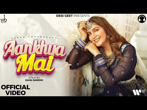 Aankhya Mai (Official Video) | Sapna Choudhary,Shiva Choudhary, Sahil Sandhu| New Haryanvi Song 2024