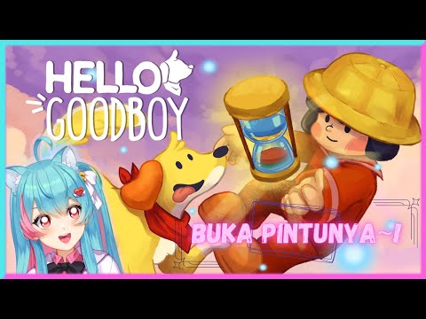 【Hello Goodboy】Siapa ini? Bicara sekarang!