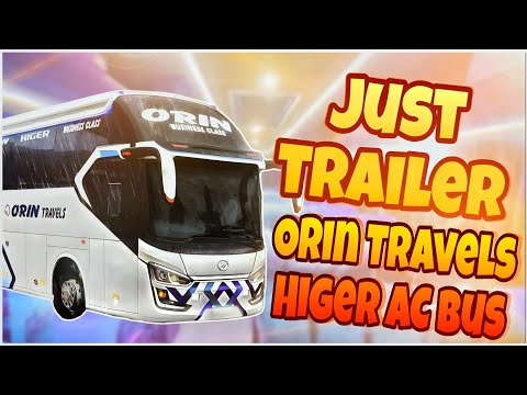 Orin Travels Higer Bus Trailler | Travel Of Life