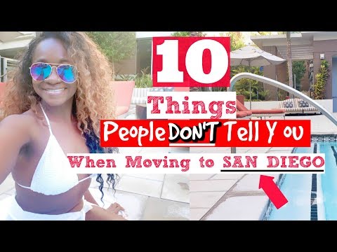 Moving to San Diego- 10 THINGS PEOPLE DON'T TELL YOU WHEN YOU MOVE  TO San Diego, CALIFORNIA