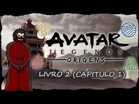 AVATAR LEGENDS: ORIGENS - CAPÍTULO 1 (LIVRO DA GUERRA)