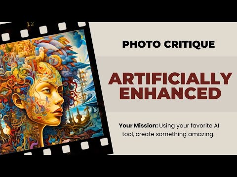 Photo Critique 219: ARTIFICIALLY ENHANCED