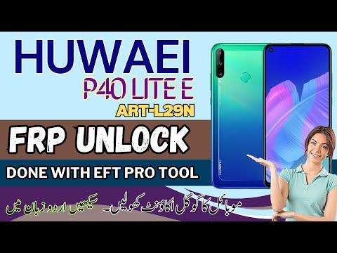 Huawei P40 Lite E (ART-L29N) FRP Unlock & Factory Reset | EFT Pro Tool Explained