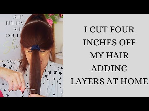 I CUT FOUR INCHES OFF MY HAIR / ADDING LAYERS AT HOME / BEAUTY OVER 50