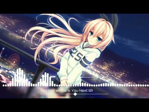 Nightcore || Thank You Next