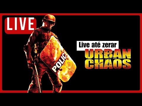 Urban Chaos: Riot Response Até Zerar!