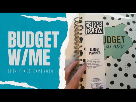 2024 Budget With Me - Listing Fixed Expenses